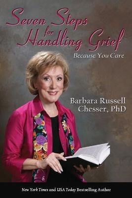 Seven Steps for Handling Grief - Barbara Chesser