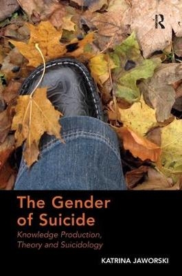 The Gender of Suicide - Katrina Jaworski