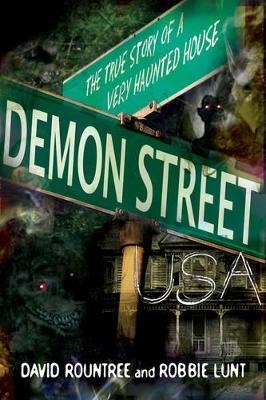 Demon Street USA - David Rountree, Robbie Lunt