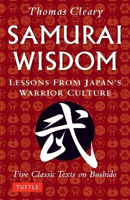 Samurai Wisdom - Thomas Cleary