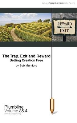 The Trap, Exit and Reward - Bob Mumford