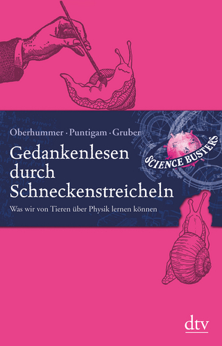 Gedankenlesen durch Schneckenstreicheln - Heinz Oberhummer; Science Busters; Werner Gruber; Martin Puntigam