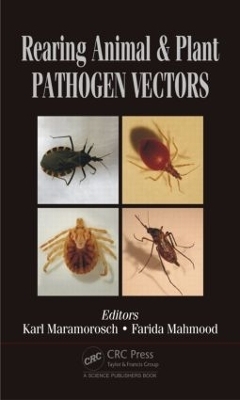 Rearing Animal and Plant Pathogen Vectors - 