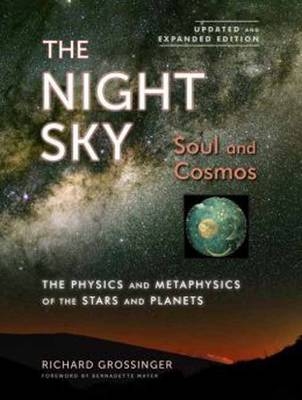 The Night Sky, Updated And Expanded Edition - Richard Grossinger