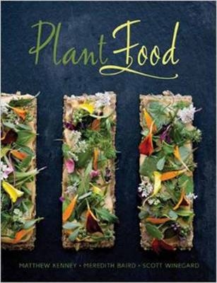 Plant Food - Matthew Kenney, Meredith Baird, Scott Wingard