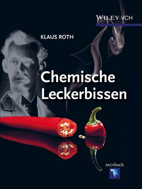 Chemische Leckerbissen - Klaus Roth