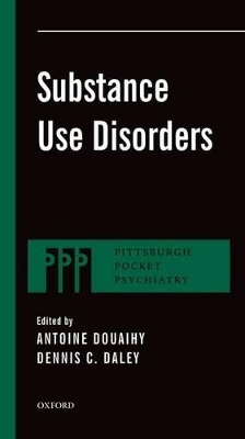 Substance Use Disorders - M.D. Associate Professor of Psychiatry Medical Director Antoine Douaihy  Addiction Medicine Services Department of Psychiatry University of Pittsburgh School of Medicine, PhD Professor of Psychiatry and Social Work Addiction Medicine Services Dennis C. Daley  Department of Psychiatry University of Pittsburgh School of Medicine