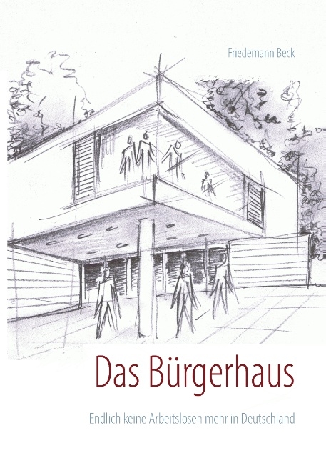 Das Bürgerhaus - Friedemann Beck