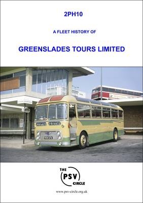 A Fleet History of Greenslades Tours Limited -  The PSV Circle Publications Team