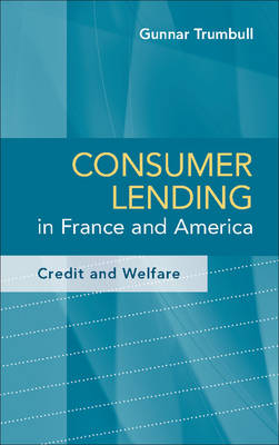 Consumer Lending in France and America - Gunnar Trumbull