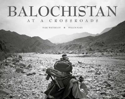 Balochistan - Willem Marx, Marc Wattrelot