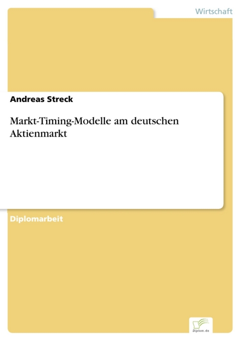 Markt-Timing-Modelle am deutschen Aktienmarkt -  Andreas Streck
