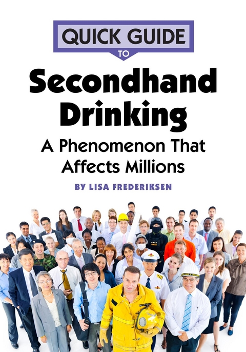 Quick Guide to Secondhand Drinking -  Lisa Frederiksen