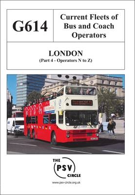 Current Fleets of Bus and Coach Operators - London -  The PSV Circle Publications Team