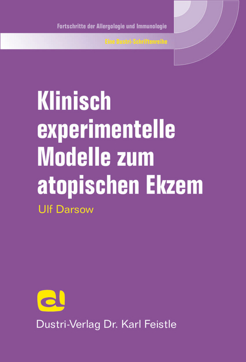 Klinisch experimentelle Modelle zum atopischen Ekzem -  Ulf Darsow