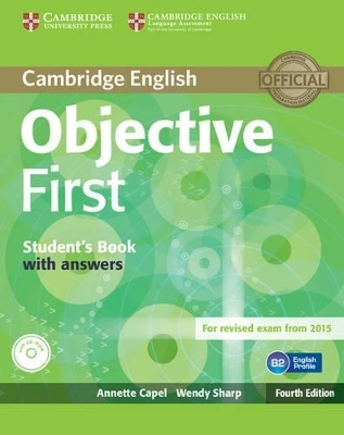 Objective First Student's Book with Answers with CD-ROM - Annette Capel, Wendy Sharp