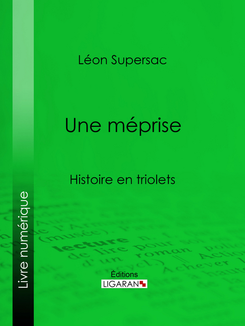 Une méprise - Léon Supersac,  Ligaran