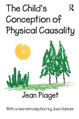 The Child's Conception of Physical Causality - Jean Piaget