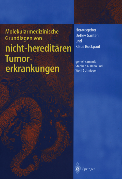 Molekularmedizinische Grundlagen von hereditären Tumorerkrankungen - 