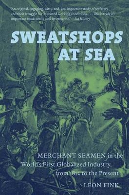 Sweatshops at Sea - Leon Fink