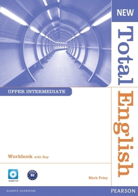 New Total English Upper Intermediate Workbook with Key and Audio CD Pack - Mark Foley