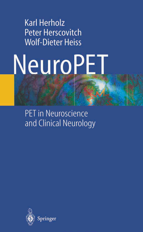 NeuroPET - K. Herholz, P. Herscovitch, W.-D. Heiss
