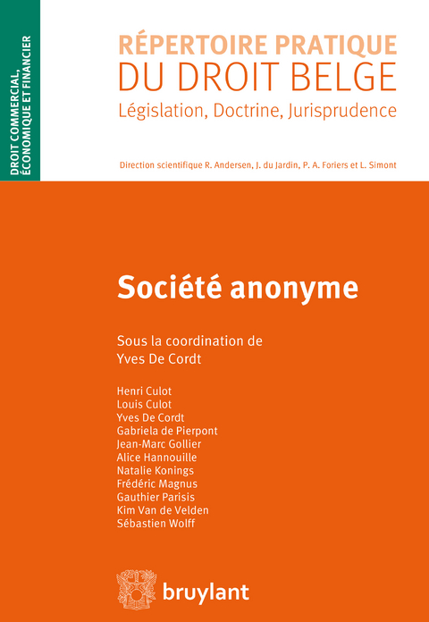 Société anonyme - Henri Culot, Louis Culot, Yves De Cordt, Gabriela de Pierpont, Jean-Marc Gollier, Alice Hannouille, Natalie Konings, Frédéric Magnus, Gauthier Parisis, Kim Van de Velden, Sébastien Wolff