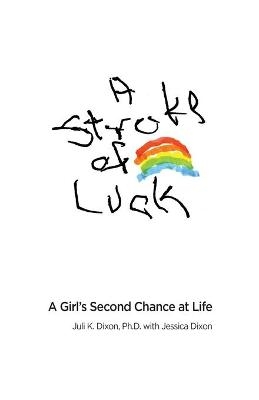 A Stroke of Luck - Juli K. Dixon, Jessica Dixon