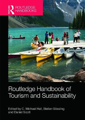 The Routledge Handbook of Tourism and Sustainability - 