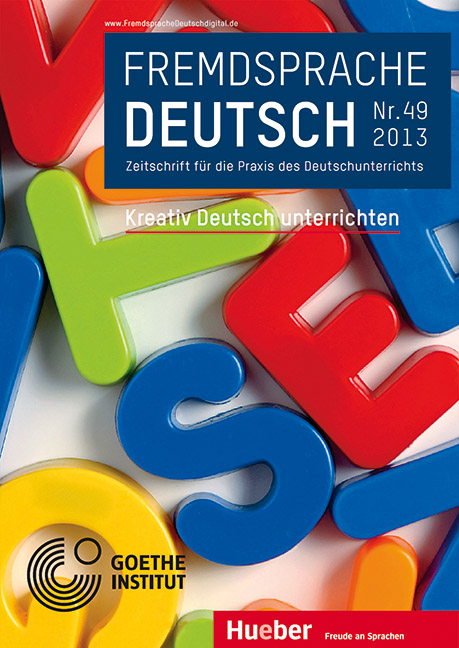 Fremdsprache Deutsch - - Heft 49 (2013): Kreativ Deutsch unterrichten - 