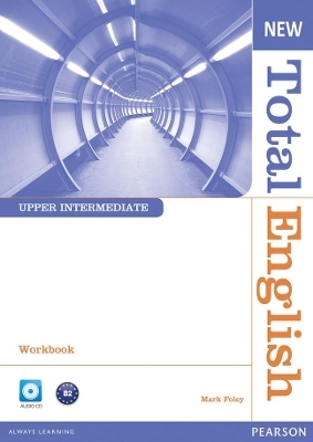 New Total English Upper Intermediate Workbook without Key and Audio CD Pack - Mark Foley