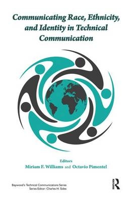 Communicating Race, Ethnicity, and Identity in Technical Communication - Miriam Williams, Octavio Pimentel