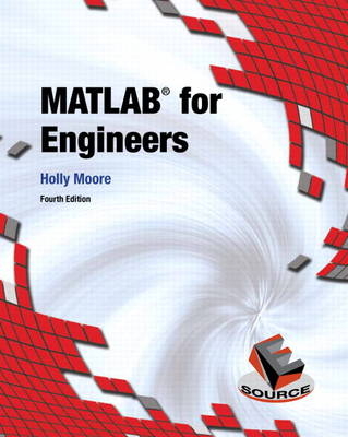 MATLAB for Engineers - Holly Moore