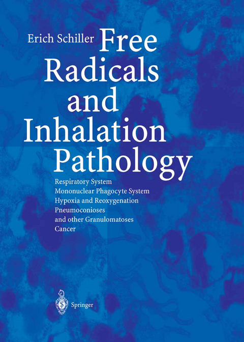 Free Radicals and Inhalation Pathology - Erich Schiller