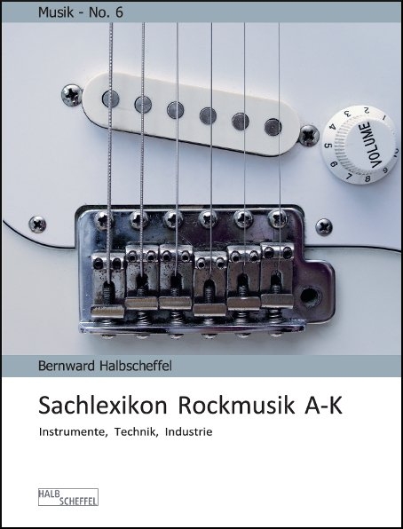 Sachlexikon Rockmusik A-K - Bernward Halbscheffel