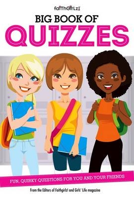 Big Book of Quizzes -  From the Editors of Faithgirlz!