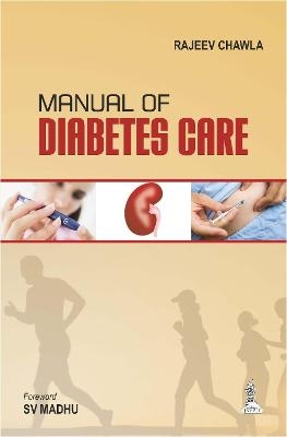 Manual of Diabetes Care - Rajeev Chawla