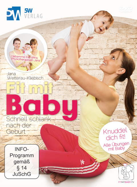 Fit mit Baby - Jana Wetterau-Kliebisch, Katharina Hübner