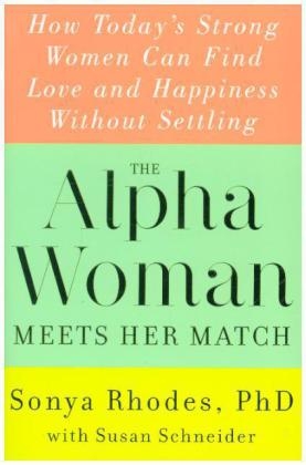 The Alpha Woman Meets Her Match - Sonya Rhodes
