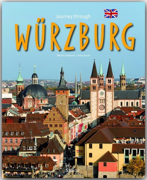 Journey through Würzburg - Reise durch Würzburg - Karla Sauer