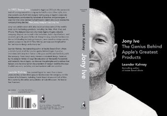 Jony Ive -  Kahney Leander