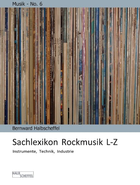 Sachlexikon Rockmusik L-Z - Bernward Halbscheffel