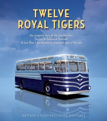 Twelve Royal Tigers - Michael Eyre, Peter Greaves, Martin Ingle