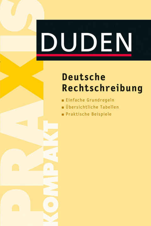 Duden Praxis kompakt - Deutsche Rechtschreibung - Christian Stang