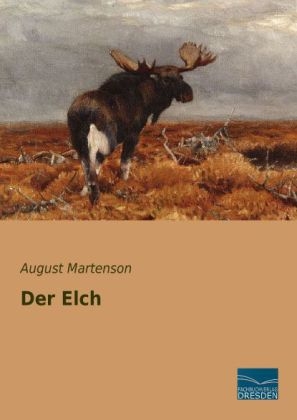 Der Elch - August Martenson