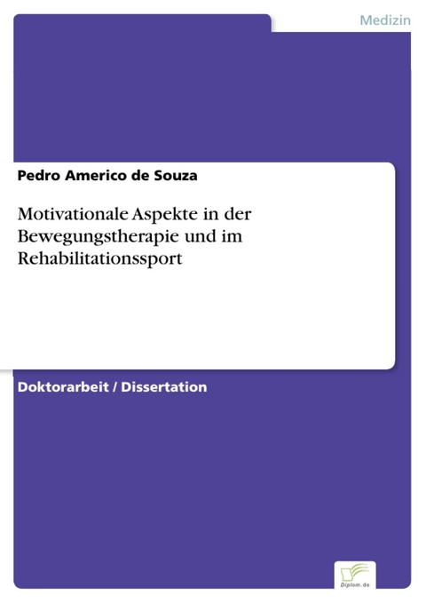 Motivationale Aspekte in der Bewegungstherapie und im Rehabilitationssport -  Pedro Americo de Souza