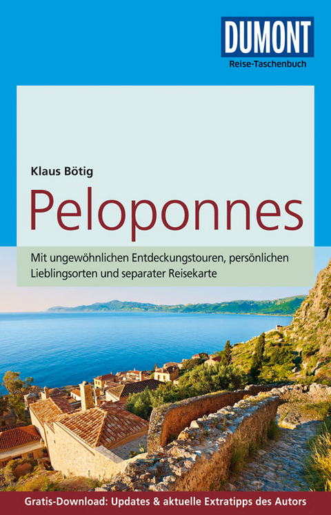 DuMont Reise-Taschenbuch Reiseführer Peloponnes - Klaus Bötig