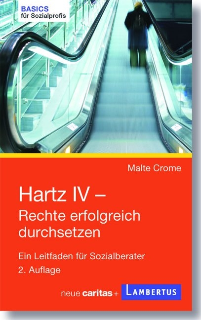 Hartz IV - Rechte erfolgreich durchsetzen - Malte Crome