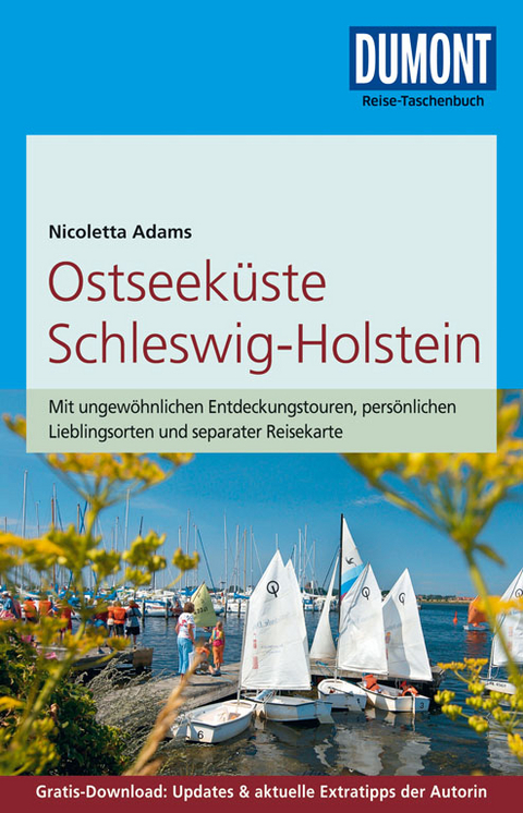DuMont Reise-Taschenbuch Reiseführer Ostseeküste Schleswig-Holstein - Nicoletta Adams