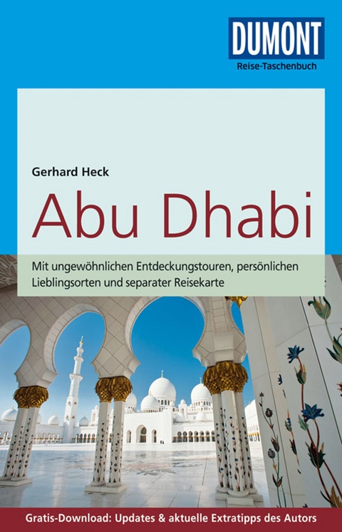 DuMont Reise-Taschenbuch Abu Dhabi - Gerhard Heck